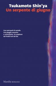 Shin’ya Tsukamoto – Un serpente di giugno (2022)