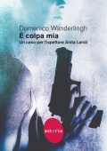 Domenico Wanderlingh - È colpa mia (2022)