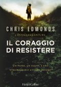 Chris Edmonds, Douglas Century - Il coraggio di resistere (2022)