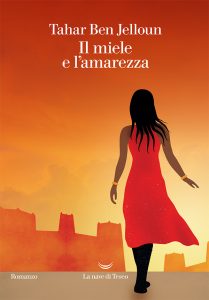 Tahar Ben Jelloun – Il miele e l’amarezza (2022)