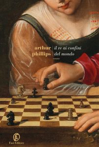 Artur Phillips – Il re ai confini del mondo (2022)