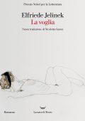 Elfriede Jelinek - La voglia (2022)