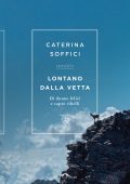 Caterina Soffici - Lontano dalla vetta (2022)
