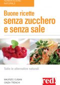Maurizio Cusani, Cinzia Trenchi - Buone Ricette Senza Zucchero e Senza Sale (2014)