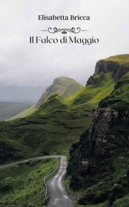 Elisabetta Bricca – Il falco di maggio (2022)
