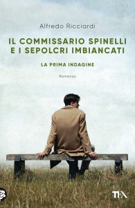 Alfredo Ricciardi – Il commissario Spinelli e i sepolcri imbiancati (2022)
