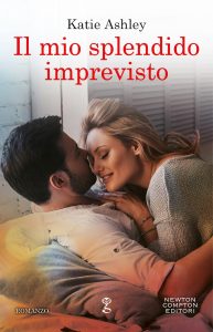 Katie Ashley – Il mio splendido imprevisto (2022)