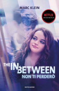 Marc Klein – The in between. Non ti perderò (2022)