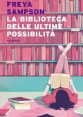 Freya Sampson - La biblioteca delle ultime possibilità (2022)