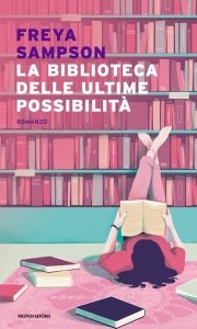 Freya Sampson – La biblioteca delle ultime possibilità (2022)