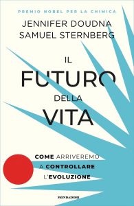 Jennifer Doudna, Samuel Sternberg – Il futuro della vita (2022)