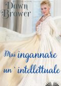Dawn Brower - Mai ingannare un'intellettuale (2022)