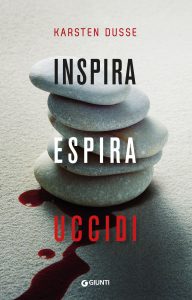 Karsten Dusse – Inspira, espira, uccidi (2022)