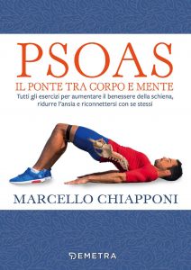 Marcello Chiapponi – Psoas. Il ponte tra corpo e mente (2022)