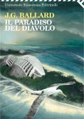 James G. Ballard (James Graham Ballard) - Il paradiso del diavolo (2022)
