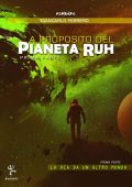 img Giancarlo Ferrero - A proposito del pianeta Ruh. Prima parte. La dea da un altro mondo (2022)