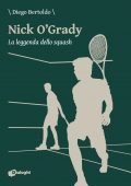 Diego Bertoldo - Nick O'Grady. La leggenda dello squash (2021)