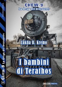 Lukha B. Kremo – Chew-9. I bambini di Terathos (2021)