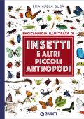 Manuela Busà - Enciclopedia illustrata di insetti e altri piccoli artropodi (2022)