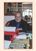 Enrico Vaime - Oggi il cretino è pieno di idee (2022)