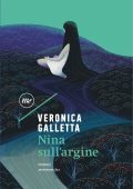 Veronica Galletta - Nina sull'argine (2021)