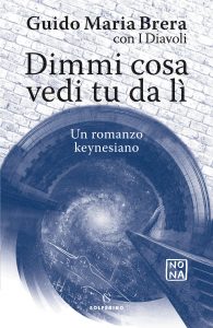 Guido Maria Brera, I Diavoli – Dimmi cosa vedi tu da lì (2022)
