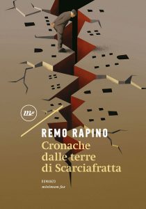 Remo Rapino – Cronache dalla terre di Scarciafratta (2021)