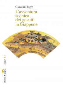 Giovanni Isgrò – L’avventura scenica dei gesuiti in Giappone (2016)