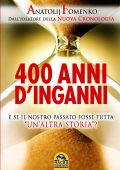 img Anatolij T. Fomenko - 400 Anni di Inganni (2016)