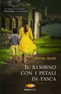 Anosh Irani – Il bambino con i petali in tasca (2010)