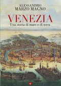 Alessandro Marzo Magno - Venezia (2022)