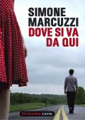 Simone Marcuzzi - Dove Si Va da Qui (2014)
