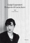 Luigi Guarnieri - Il segreto di Lucia Joyce (2022)