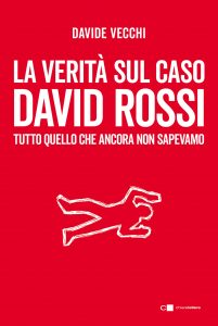 Davide Vecchi – La verità sul caso David Rossi (2022)