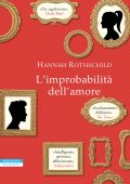 Hannah Rothschild - L'improbabilità dell'amore (2022)