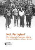 Gad Lerner - Noi, Partigiani (2022)