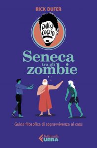 Riccardo Dal Ferro (Rick DuFer) – Seneca tra gli zombie (2022)