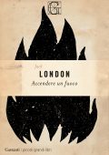 Jack London - Accendere un fuoco (2022)