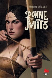 Françoise Rachmuhl – Le donne del mito (2022)