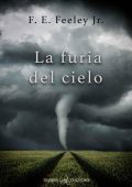 F. E. Feeley Jr - La furia del cielo (2022)