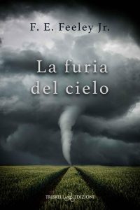 F. E. Feeley Jr – La furia del cielo (2022)