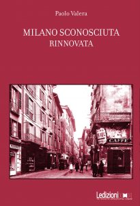 Paolo Valera – Milano sconosciuta rinnovata (2016)
