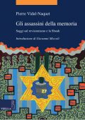 Pierre Vidal-Naquet - Gli assassini della memoria (2010)