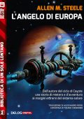 Allen M. Steele - L'Angelo di Europa (2018)