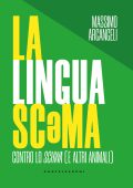 Massimo Arcangeli - La lingua scəma (2022)