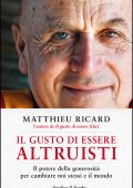 Matthieu Ricard - Il gusto di essere altruisti (2015)
