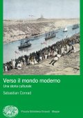 Sebastian Conrad - Verso il mondo moderno (2022)