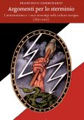 Francesco Germinario - Argomenti per lo sterminio (2022)