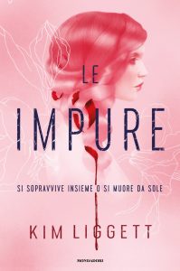 Kim Liggett – Le impure (2022)