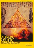 Alfredo Colitto - I discepoli del fuoco (2022)